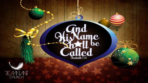 His Name Shall Be Called