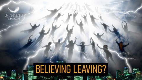Believing Leaving?